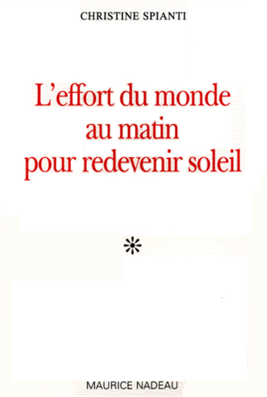 L'éffort du monde au matin pour redevenir soleil