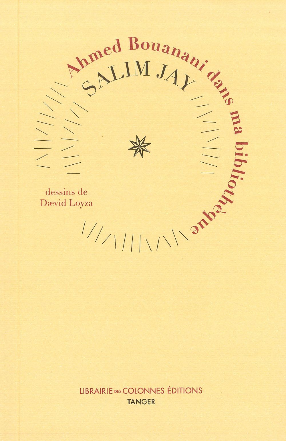 Ahmed Bouanani Dans Ma Bibliotheque