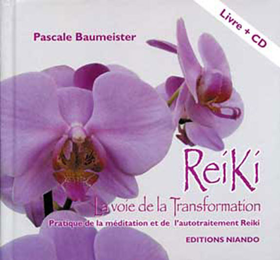 Reiki la voie de la transformation