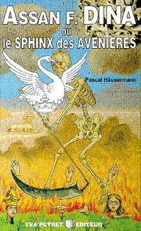 Assan F. Dina ou le sphinx des avenières