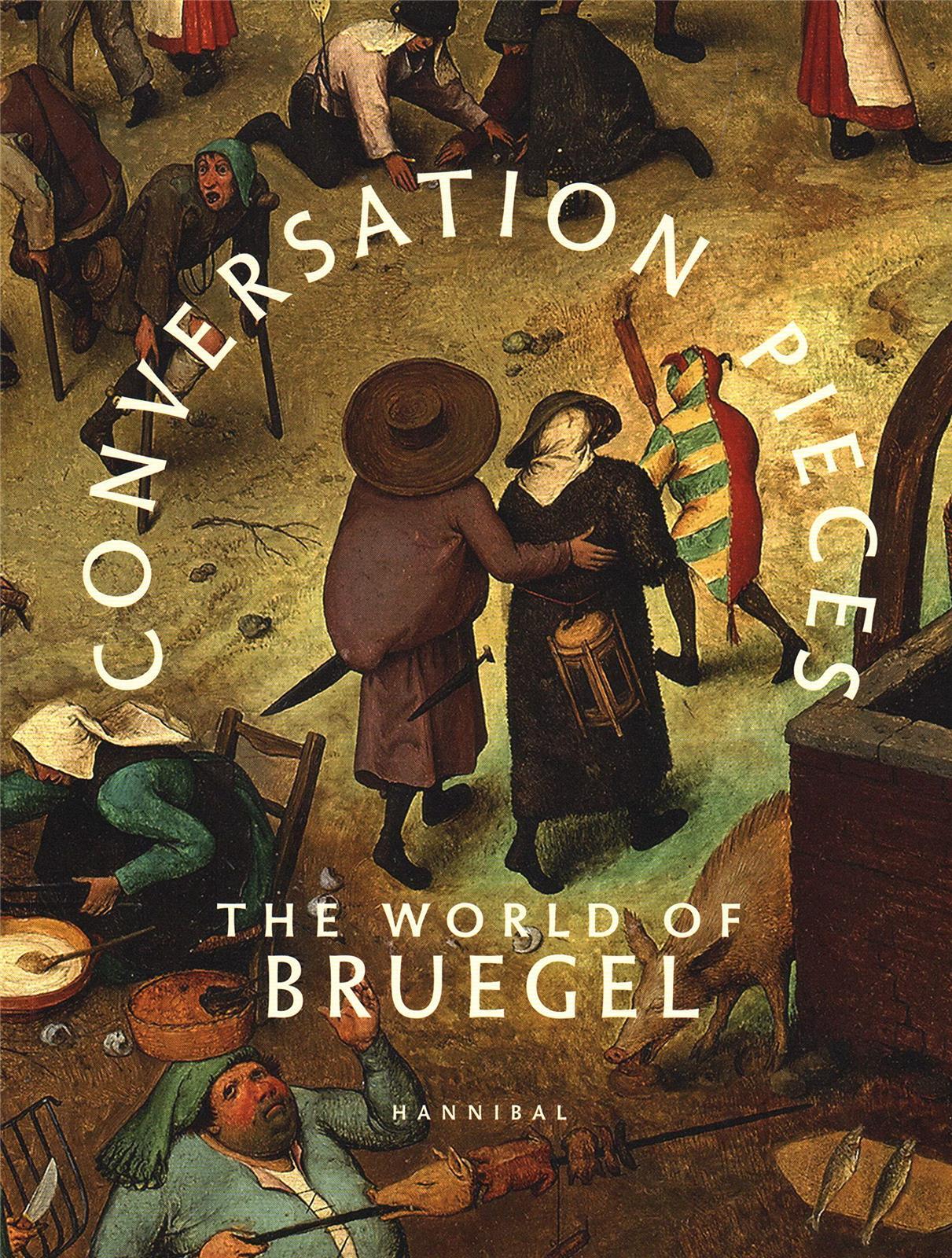 Conversation pieces - the word of Bruegel