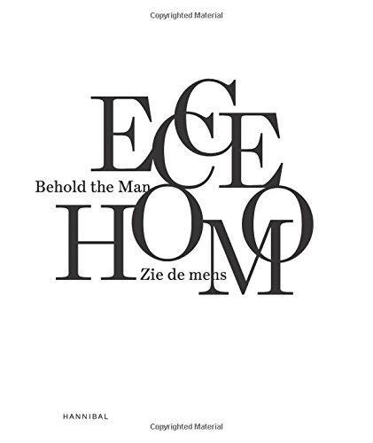 Ecce Homo Behold the Man /franCais/anglais/nEerlandais