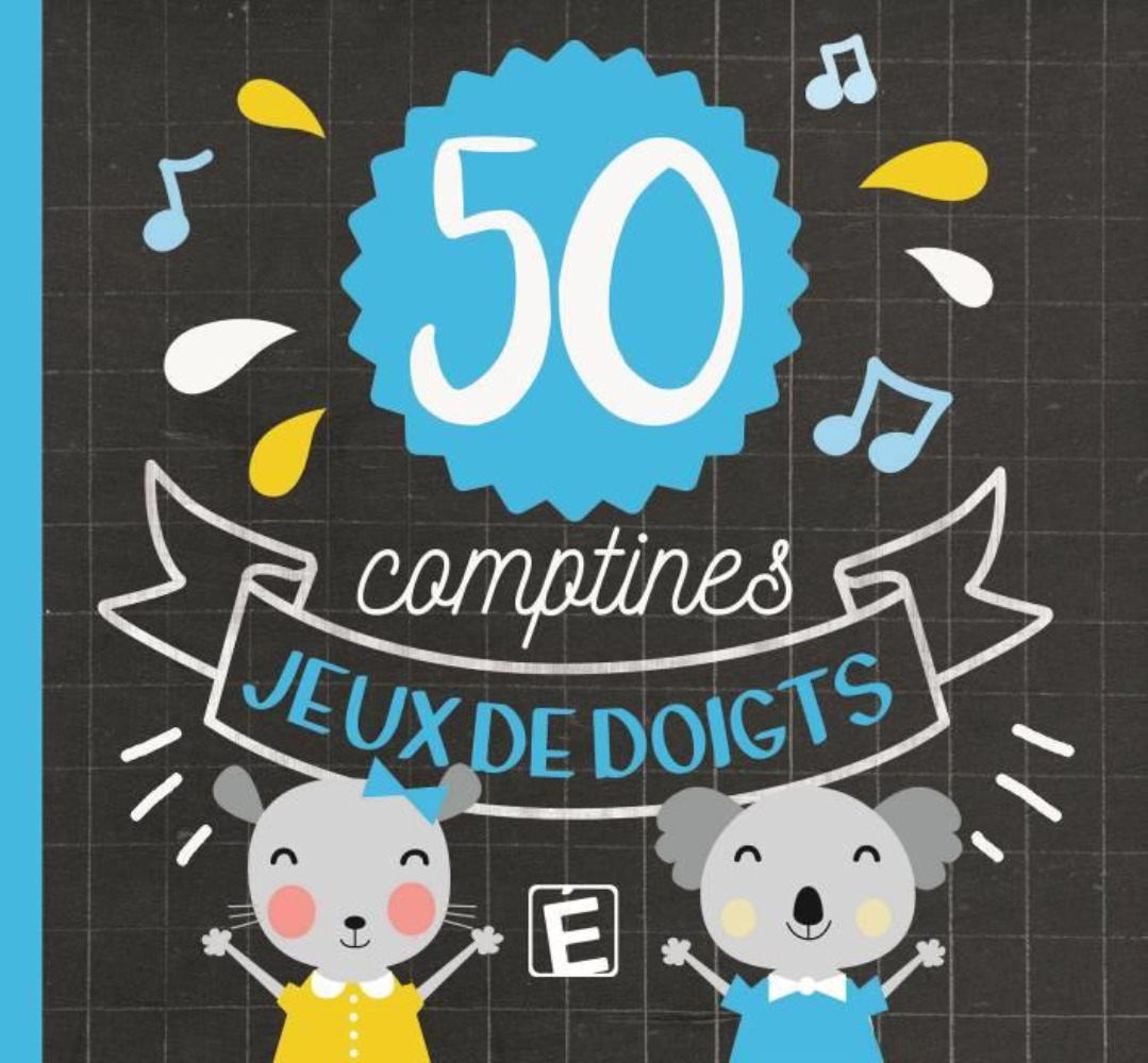 50 COMPTINES JEUX DE DOIGTS