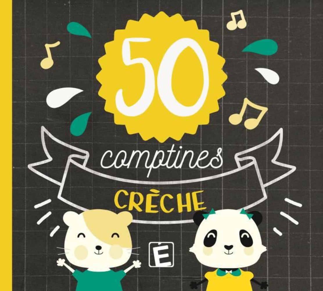 50 COMPTINES CRECHE