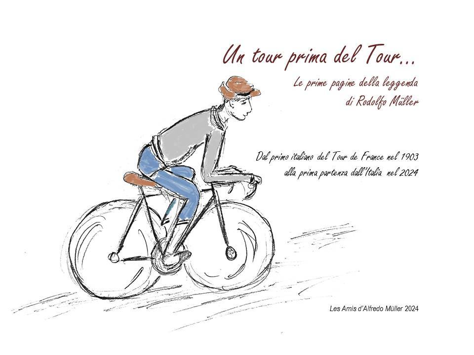 Un tour prima del Tour... Le prime pagine della leggenda di Rodolfo Müller