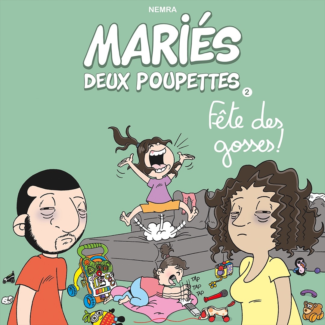 MARIÉS DEUX POUPETTES - tome 02 : Fête des gosses !