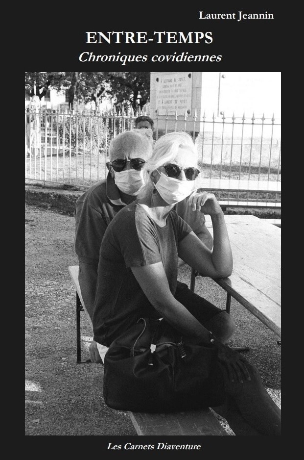 ENTRE-TEMPS / Chroniques covidiennes