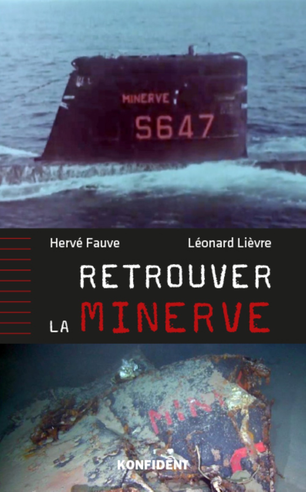 Retrouver la "Minerve"
