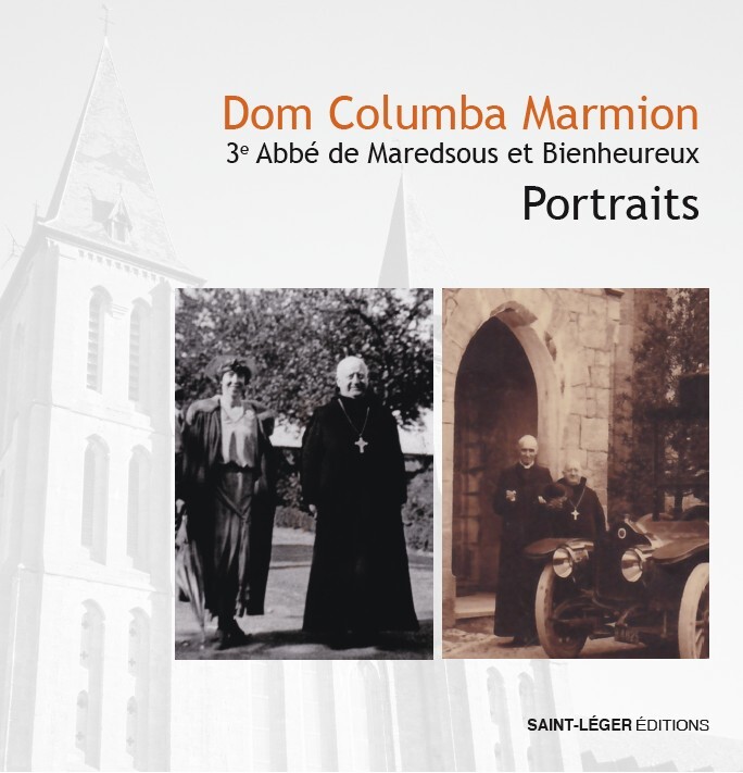 Dom Columba Marmion 3° Abbé de Maredsous et Bienheureux