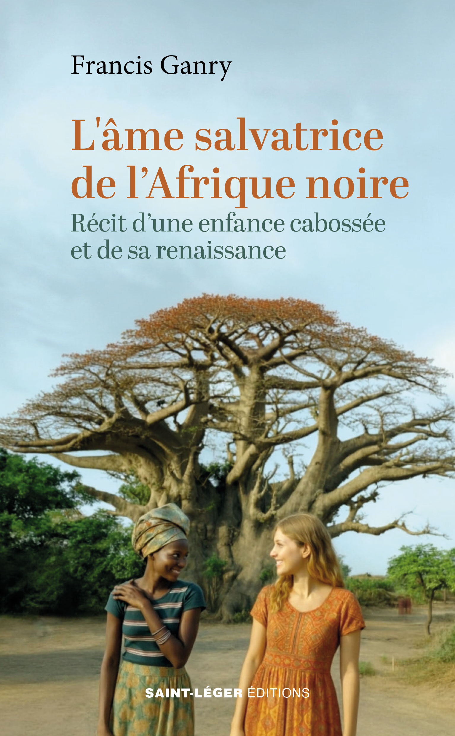 L'âme salvatrice de l'Afrique noire
