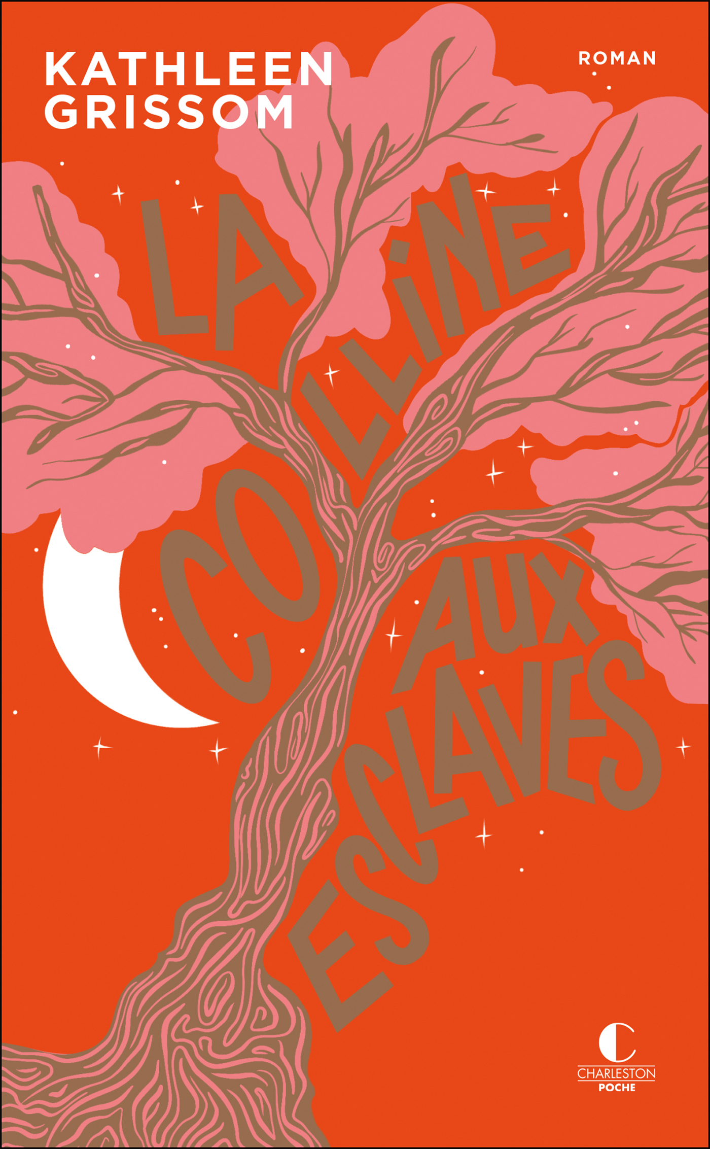 La Colline aux esclaves - édition 10 ans Charleston