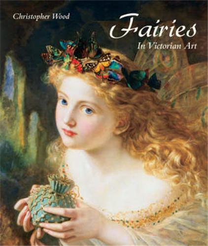 Fairies In Victorian Art /anglais