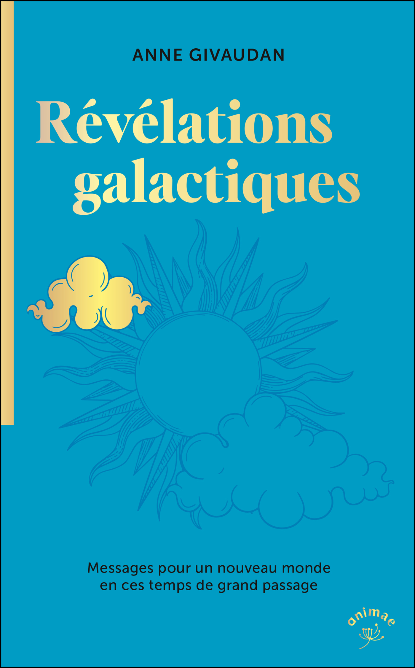 Révélations galactiques