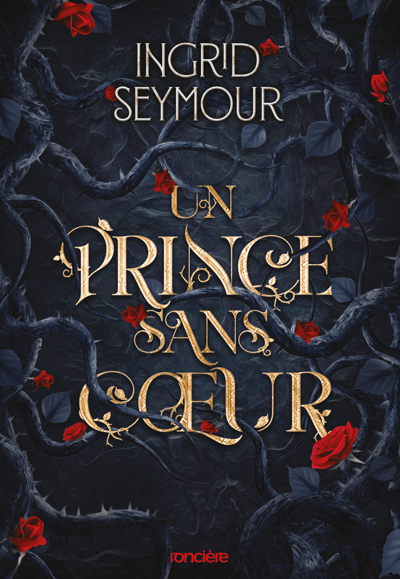 La Guérisseuse de royaumes - Tome 01 Un Prince sans coeur (broché)