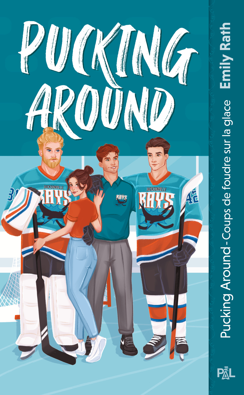 Les Rays de Jacksonville - Tome 01 Pucking Around - Coups de foudre sur glace (poche)