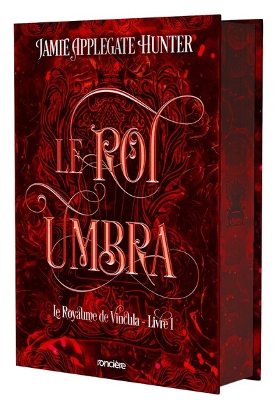 Le Royaume de Vincula - Tome 01 Le Roi Umbra (relié collector)