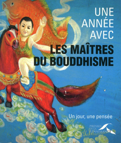 Une année avec les maîtres du bouddhisme