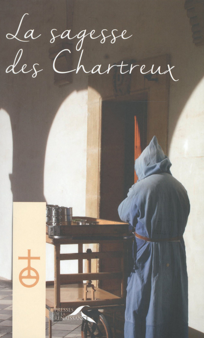 La sagesse des Chartreux