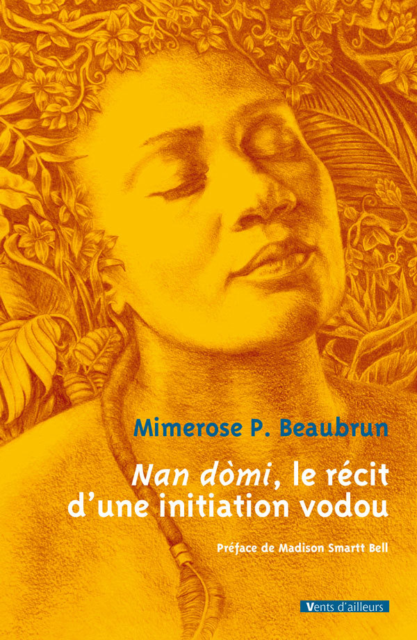 Nan Domi Le Recit D'Une Initiation Vodou