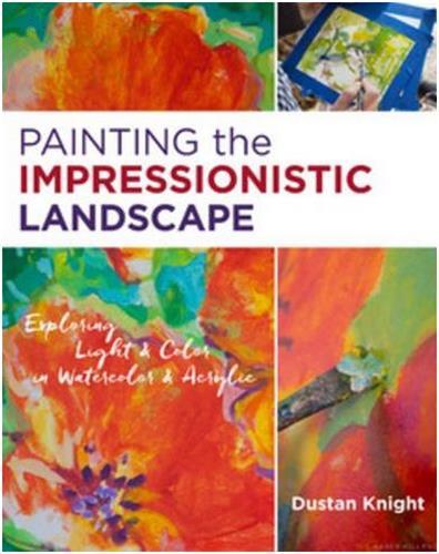 Painting the Impressionistic Landscape /anglais