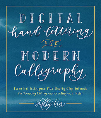 Digital Hand Lettering and Modern Calligraphy /anglais