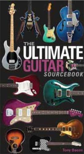 The Ultimate Guitar Sourcebook /anglais