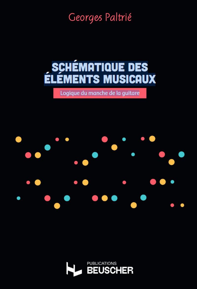 SCHEMATIQUE DES ELEMENTS MUSICAUX - LOGIQUE DU MANCHE DE LA GUITARE