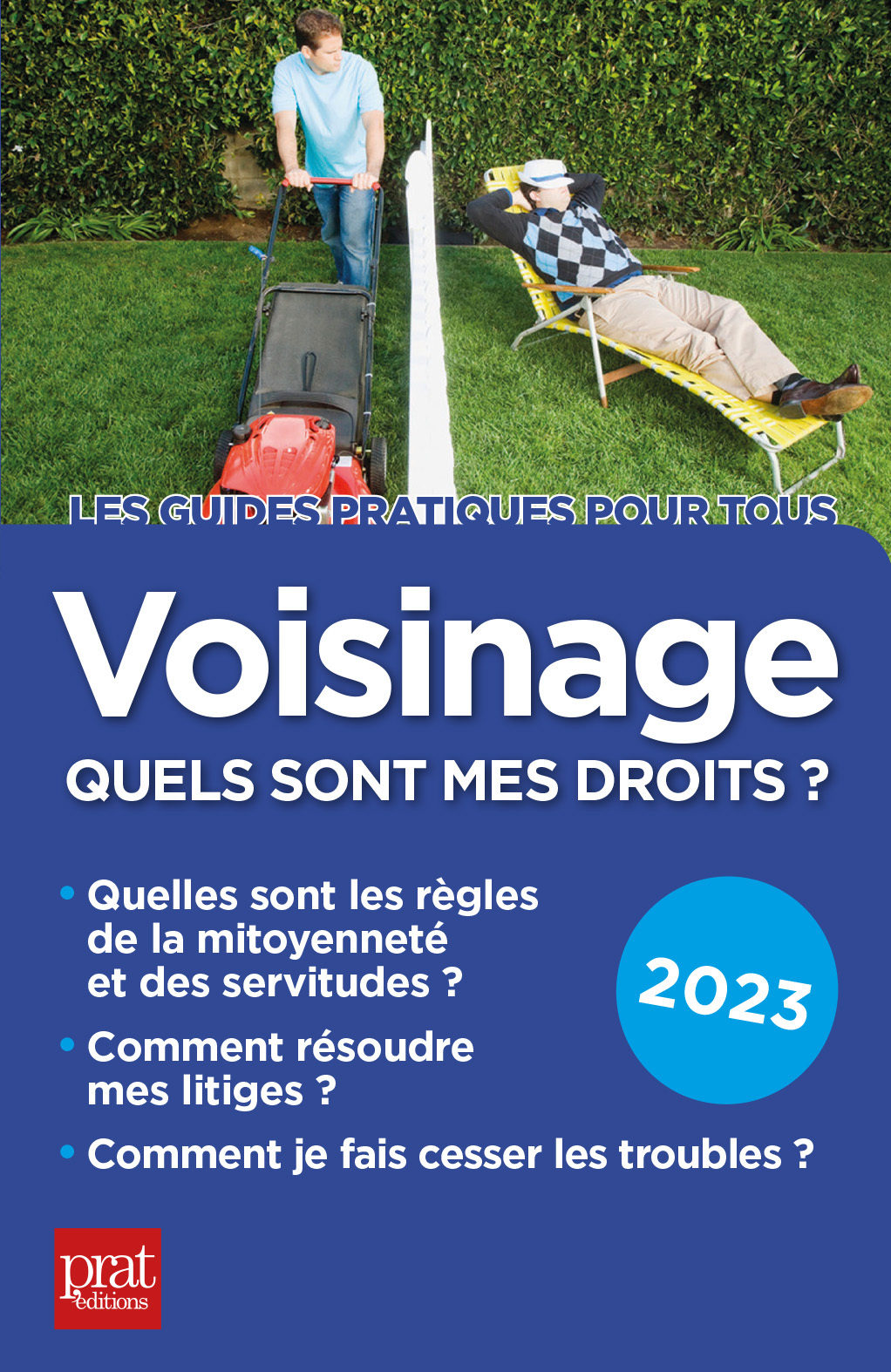 Voisinage, quels sont mes droits ? 2023