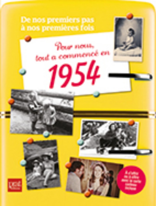 Pour nous tout a commence en 1954