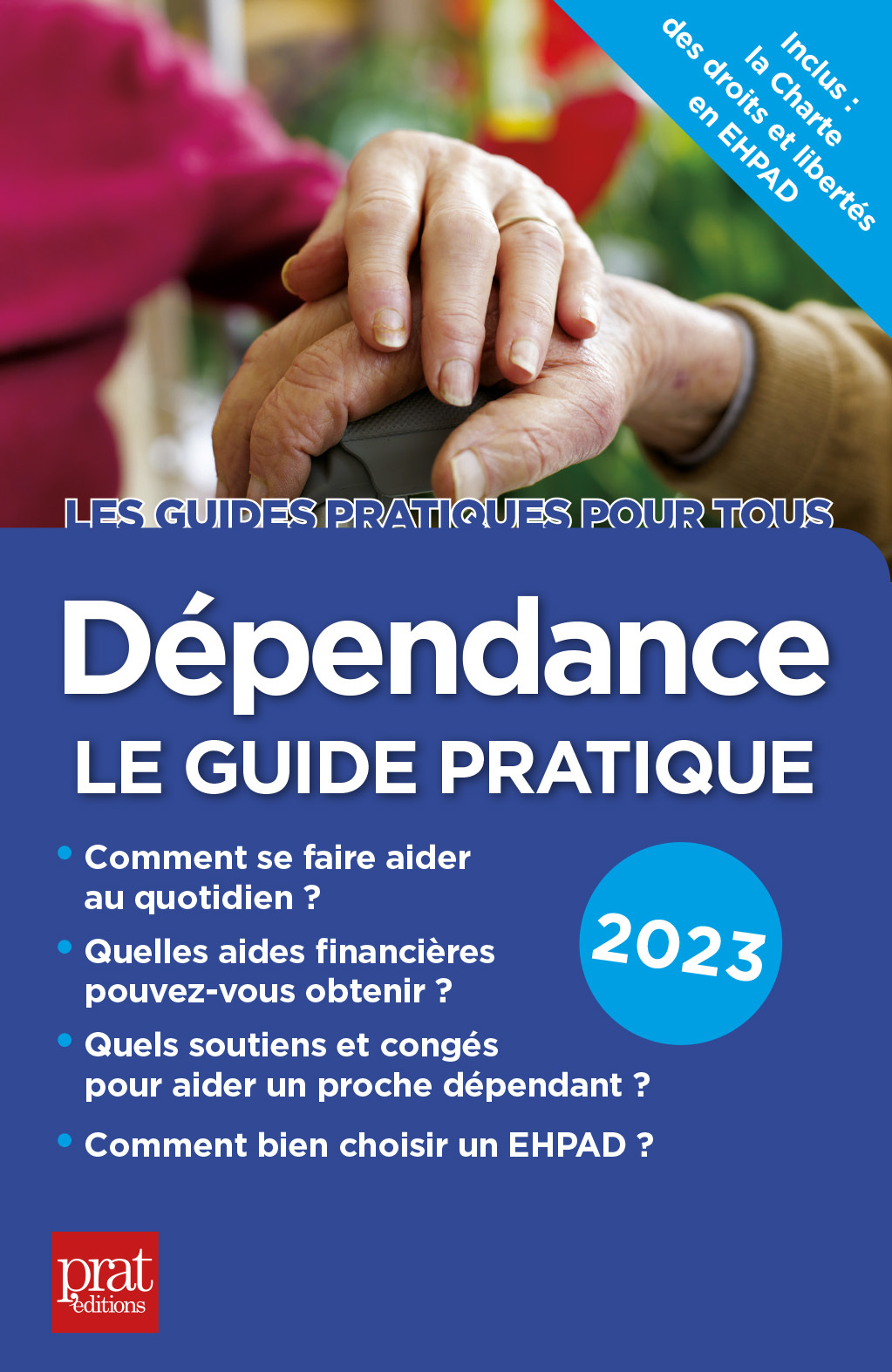 Dépendance, le guide pratique 2023