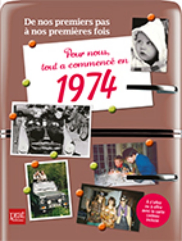 Pour nous tout a commence en 1974