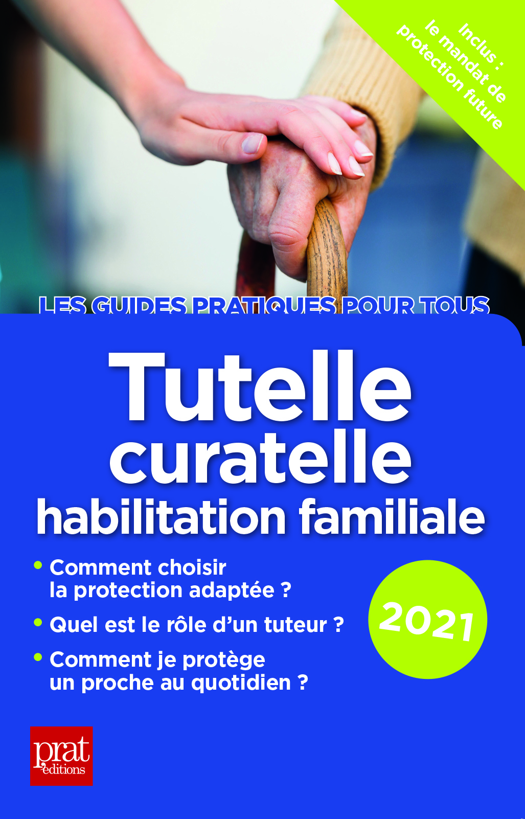 Tutelle, curatelle, habilitation familiale 2021