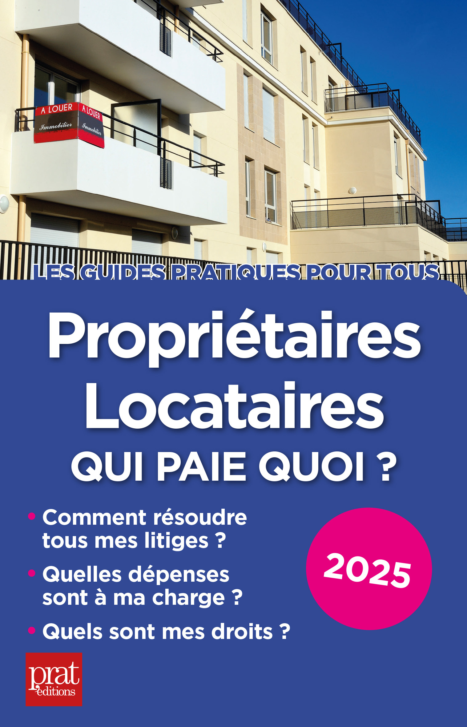 Propriétaires, locataires, qui paie quoi ? 2025