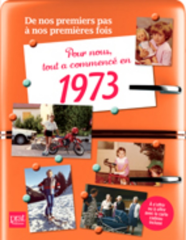Pour nous tout a commence en 1973