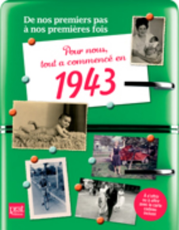 Pour nous tout a commence en 1943