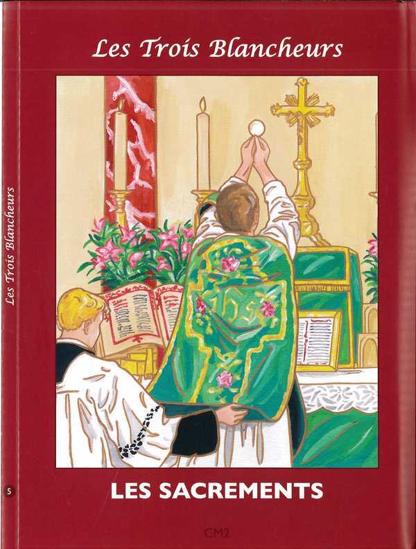 Les sacrements - catéchisme les 3 blancheurs CM2