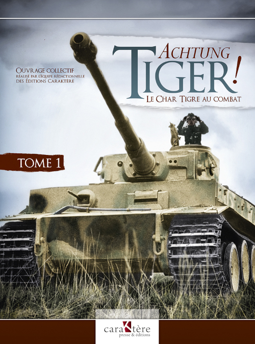 Achtung Tiger ! - Tome 1