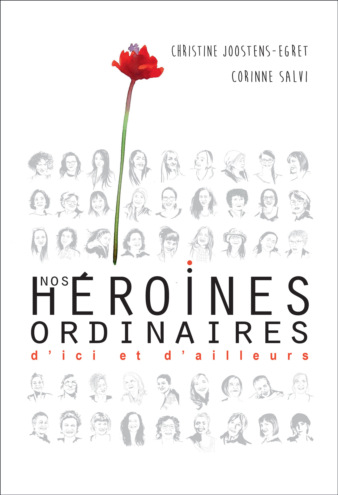 Nos héroïnes ordinaires d'ici et d'ailleurs