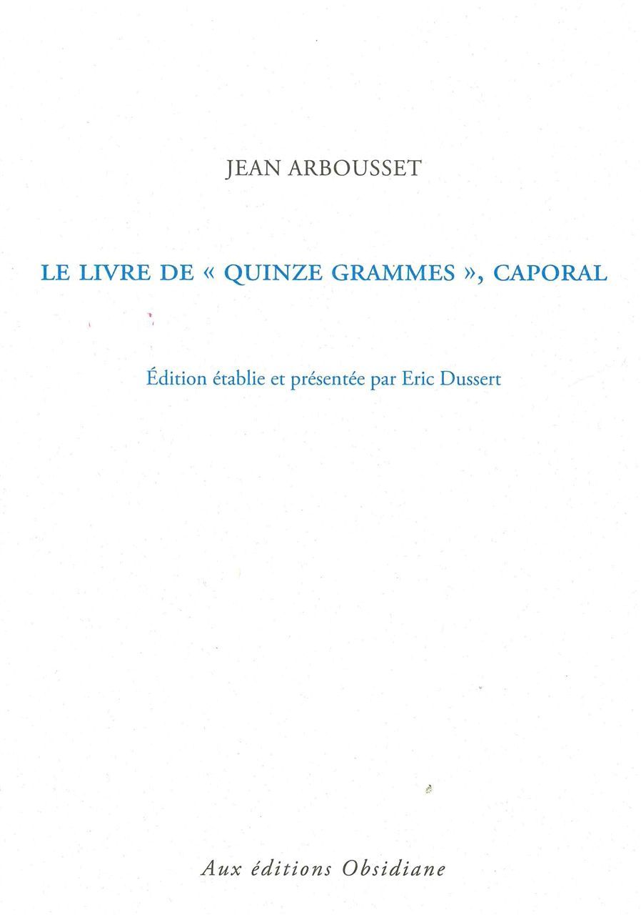 Le Livre de "Quinze Grammes", caporal