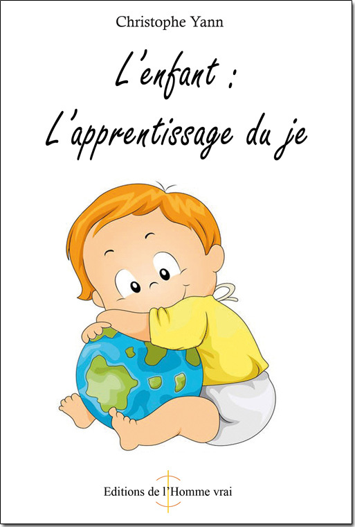 L'enfant : L'apprentissage du je