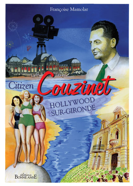 Citizen Couzinet, Hollywood sur Gironde