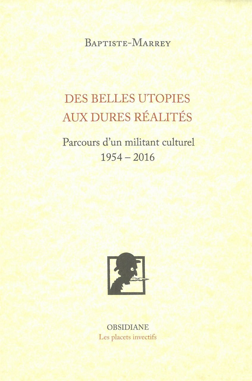 Belles utopies, rudes réalités