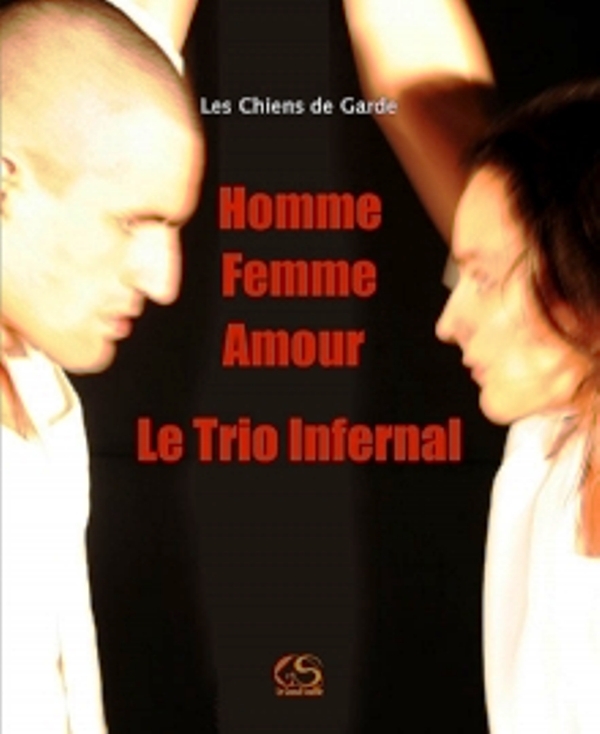 Homme Femme Amour le Trio infernal