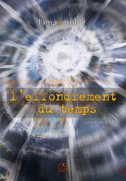 L'effondrement du temps III