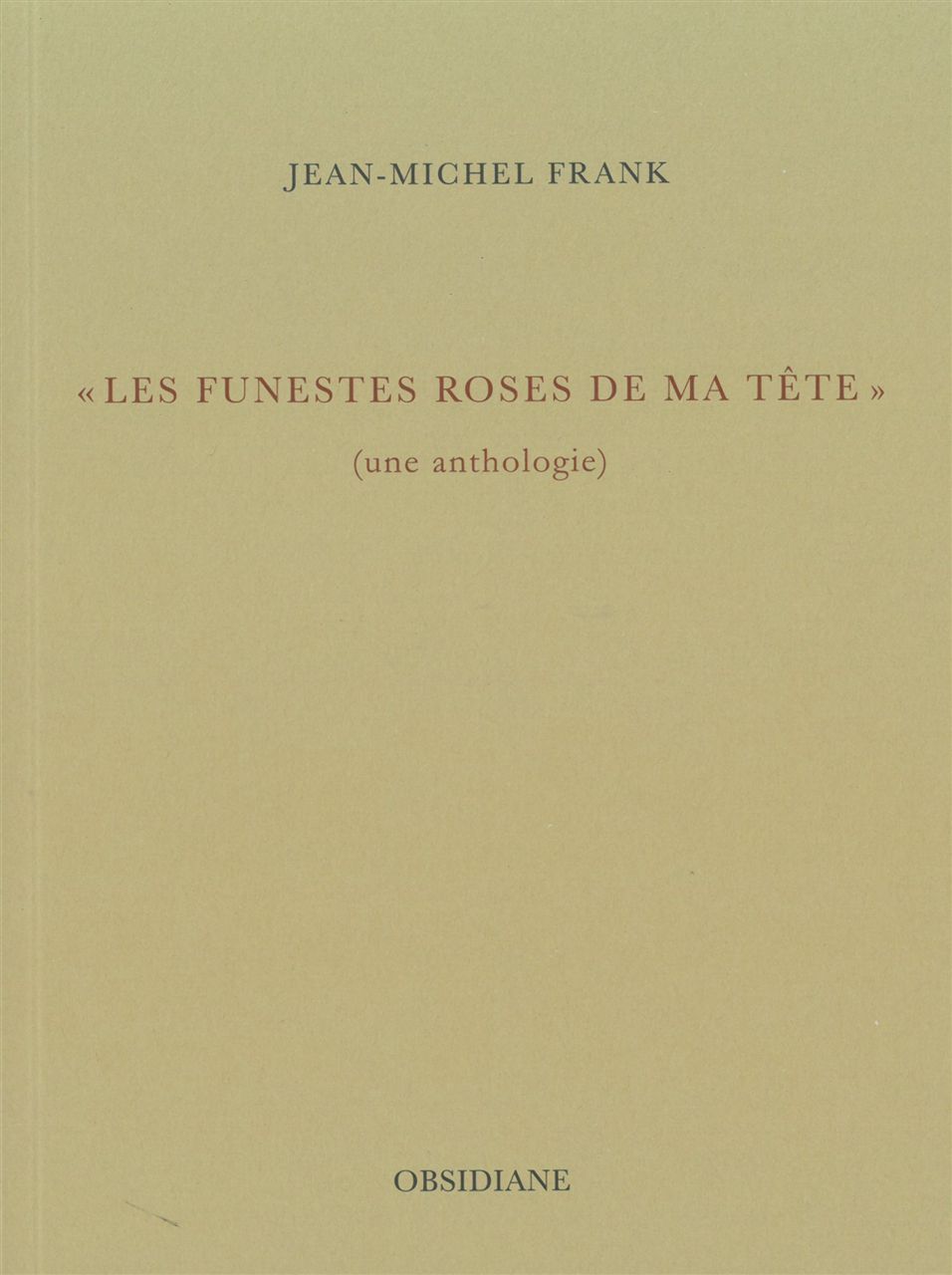 Les Funestes roses de ma tête
