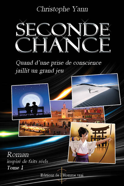 Seconde chance - Tome 1 - Quand d'une prise de conscience jaillit un grand jeu