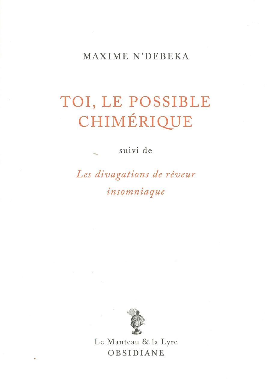 Toi, le possible chimérique