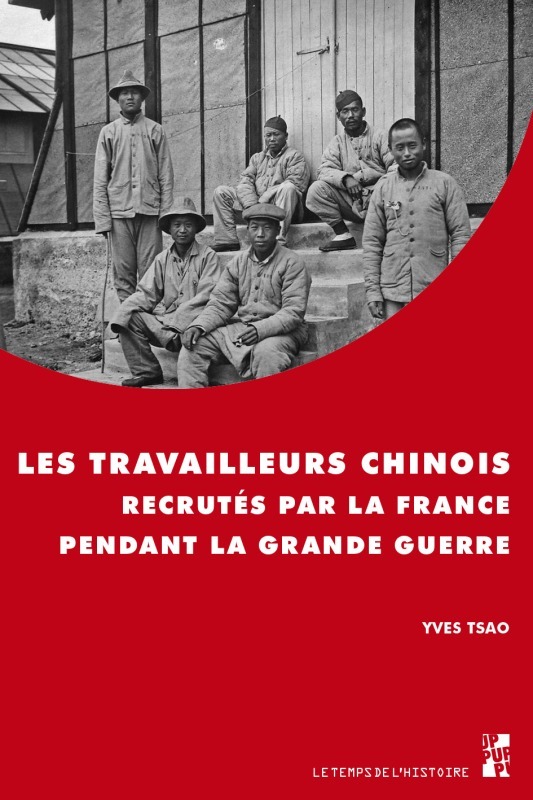 Les travailleurs chinois recrutés par la France pendant la grane guerre