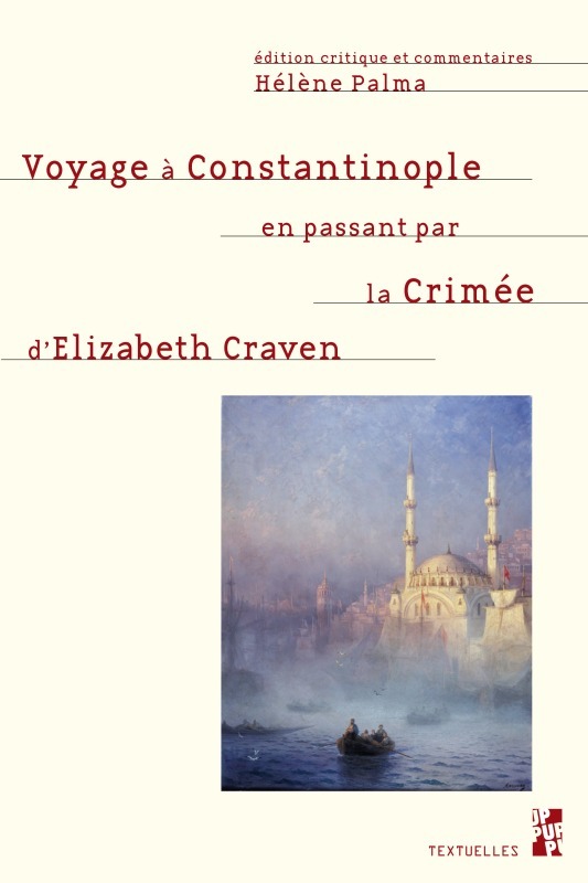 Voyage à Constantinople en passant par la Crimée d'Elizabeth Craven