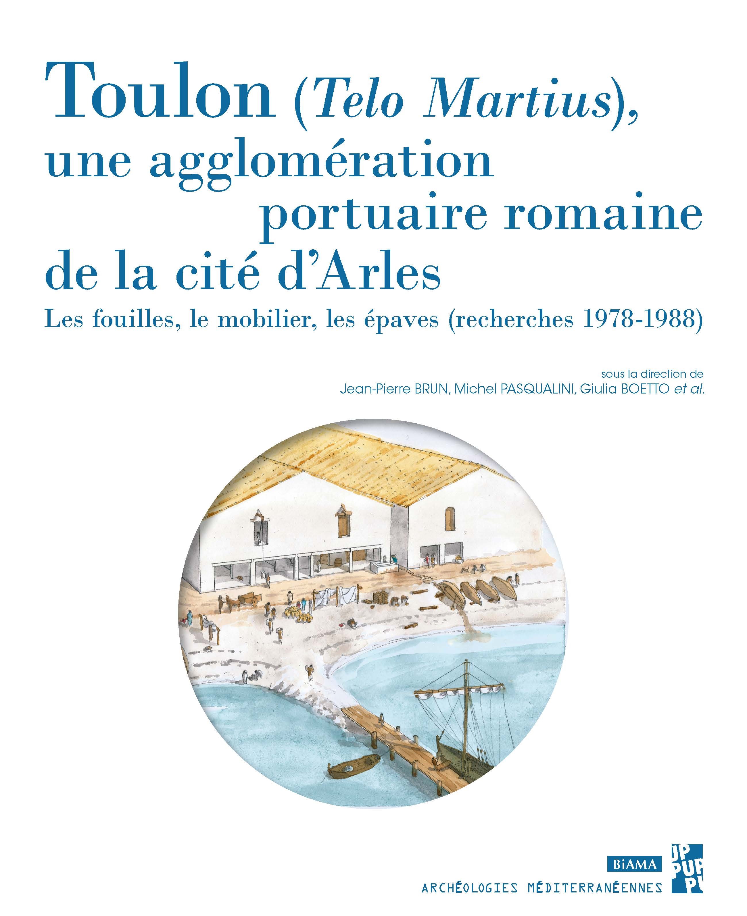 Toulon (Telo Martius), une agglomération portuaire romaine de la cité d'Arles